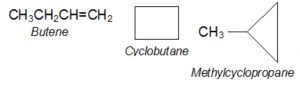 Butene, cyclobutane, methylcyclopropane