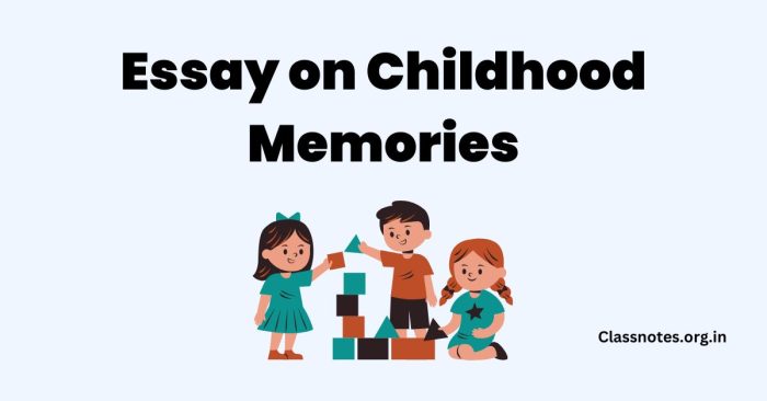 Essay on Childhood Memories - English, Essay